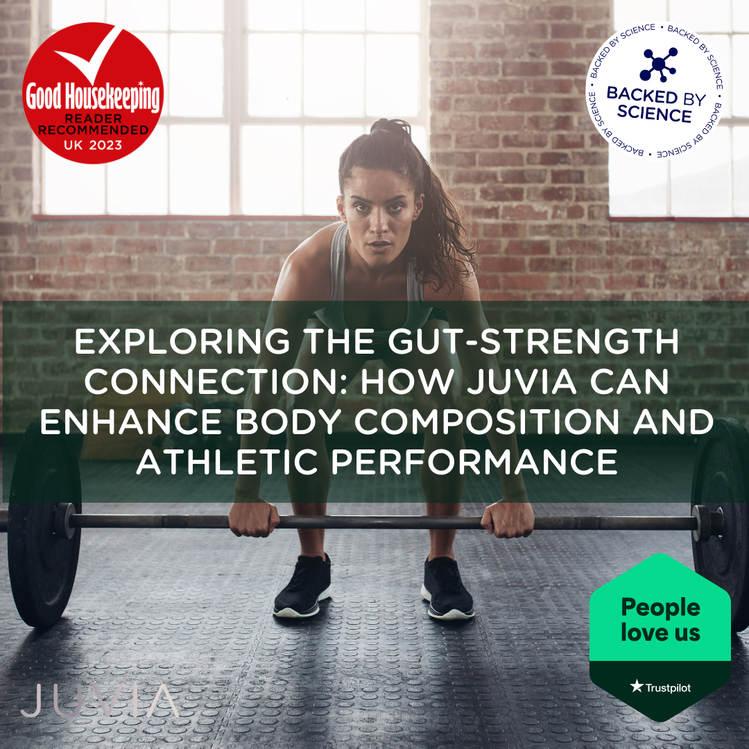 Exploring the Gut-Strength Connection: How Juvia Can Enhance Body Composition and Athletic Performance